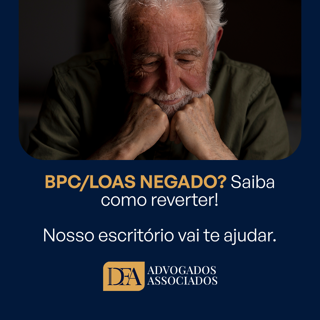 BPC/LOAS NEGADO? Saiba como reverter!