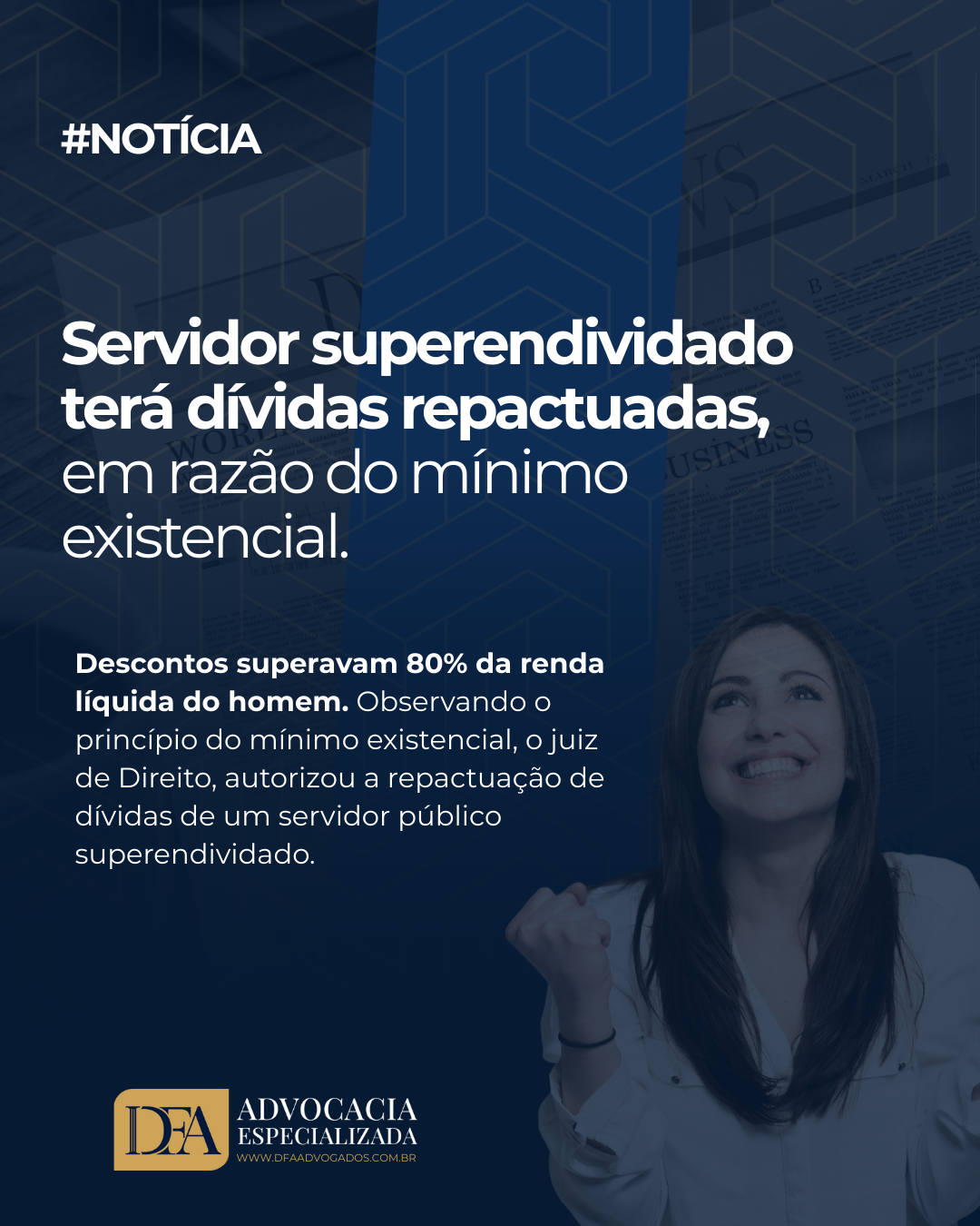 Servidor superendividado terá dívidas repactuadas em razão do mínimo existencial
